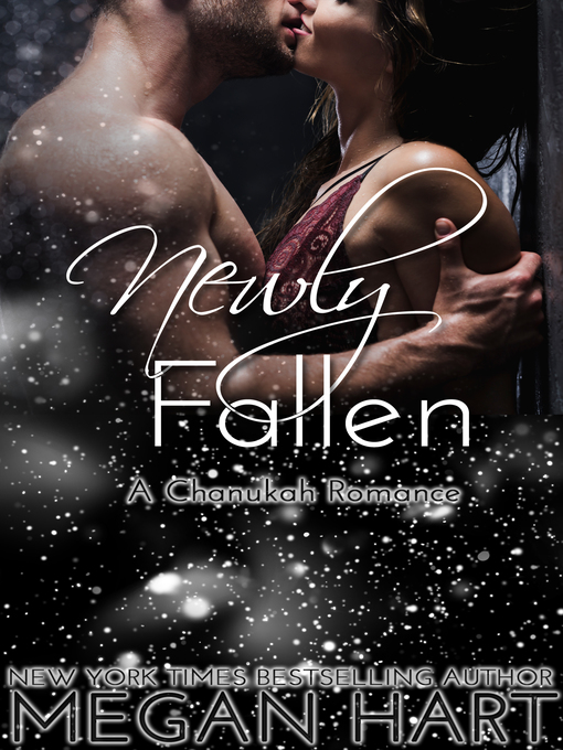 Title details for Newly Fallen by Megan Hart - Available